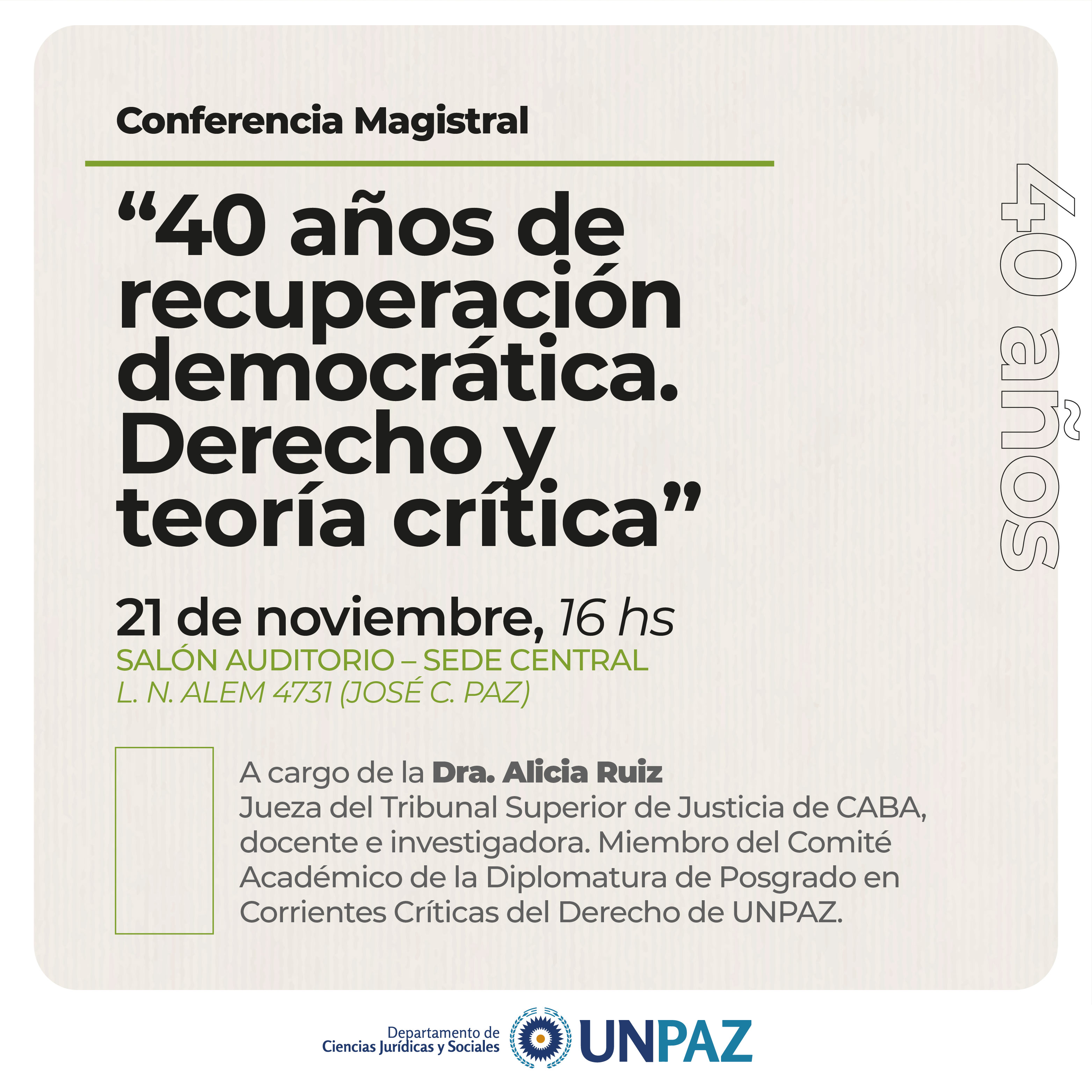 CONFERENCIA MAGISTRAL. “40 años de recuperación democrática. Derecho y teoría crítica”