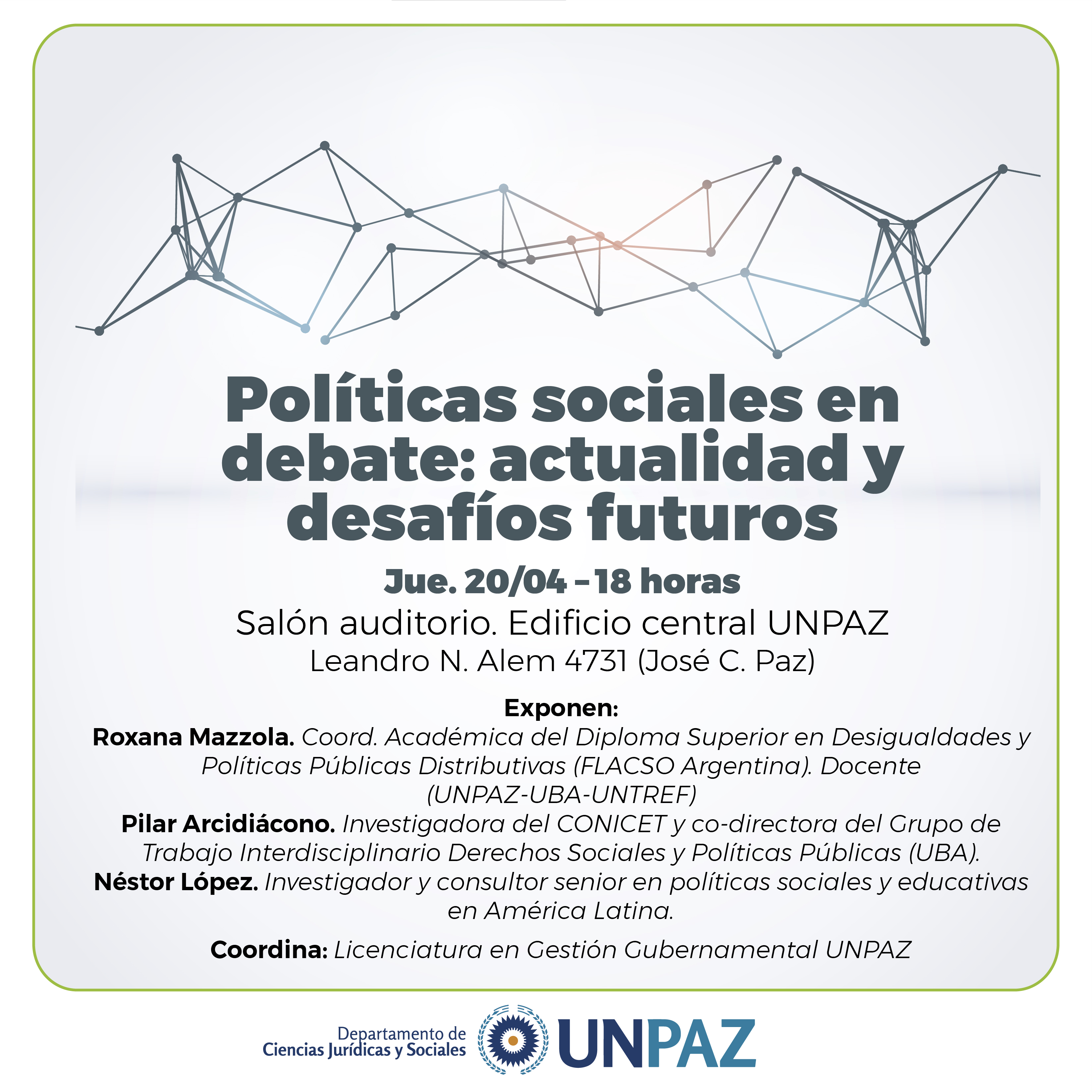 PANEL. Políticas sociales y debate: actualidad y desafíos futuros