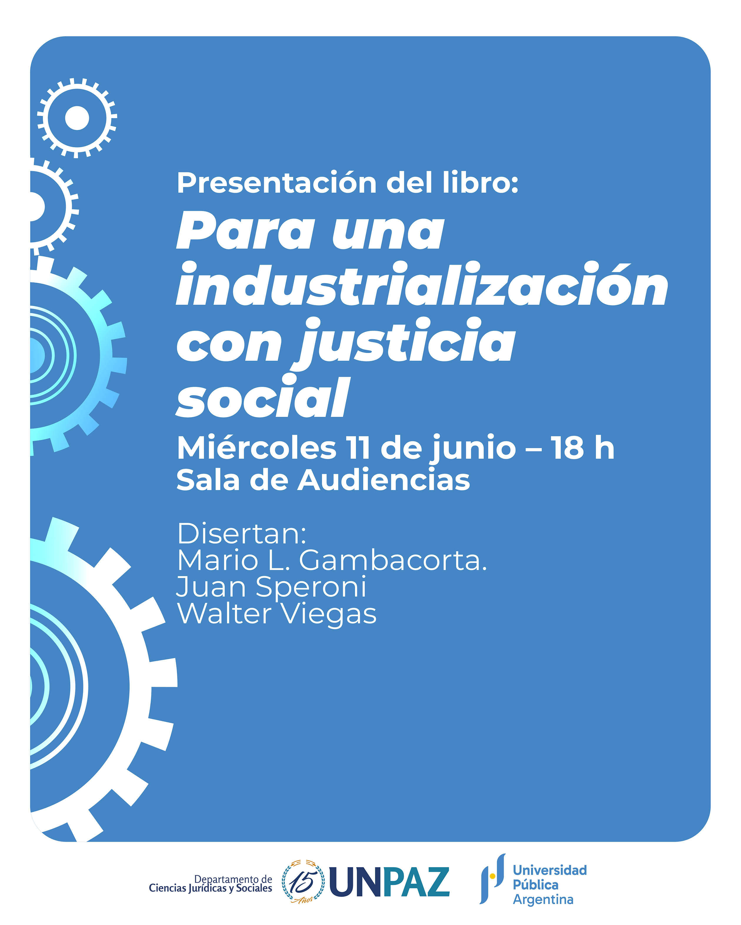 Presentación del libro: Para una industrialización con justicia social - UNPAZ