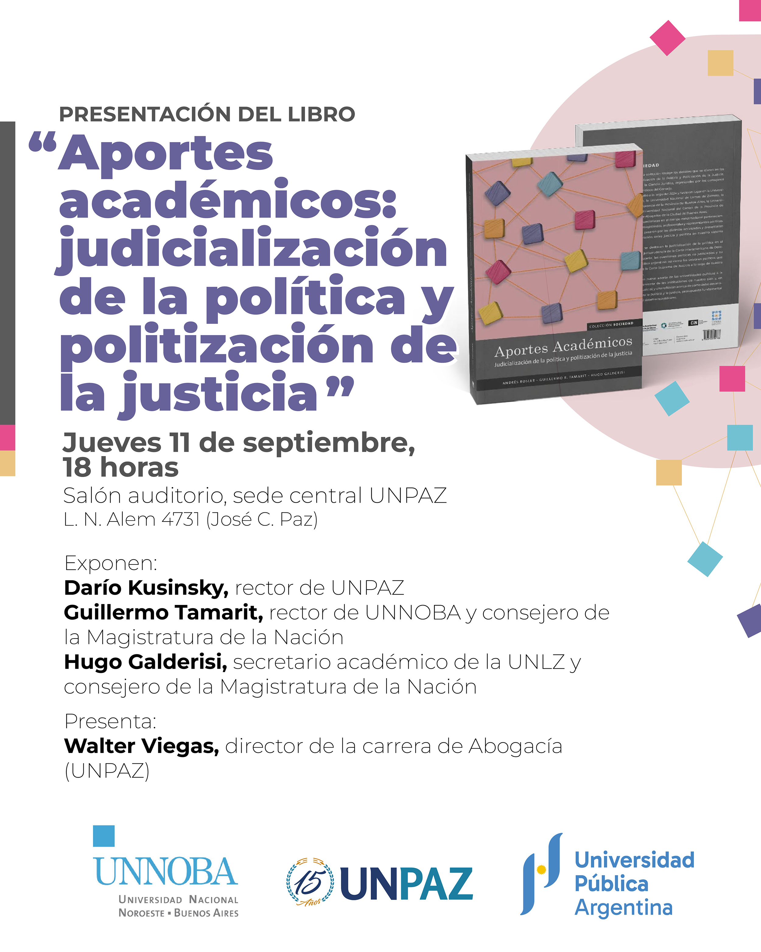UNPAZ y UNNOBA presentan el libro “Aportes Académicos: Judicialización de la política y politización de la Justicia”