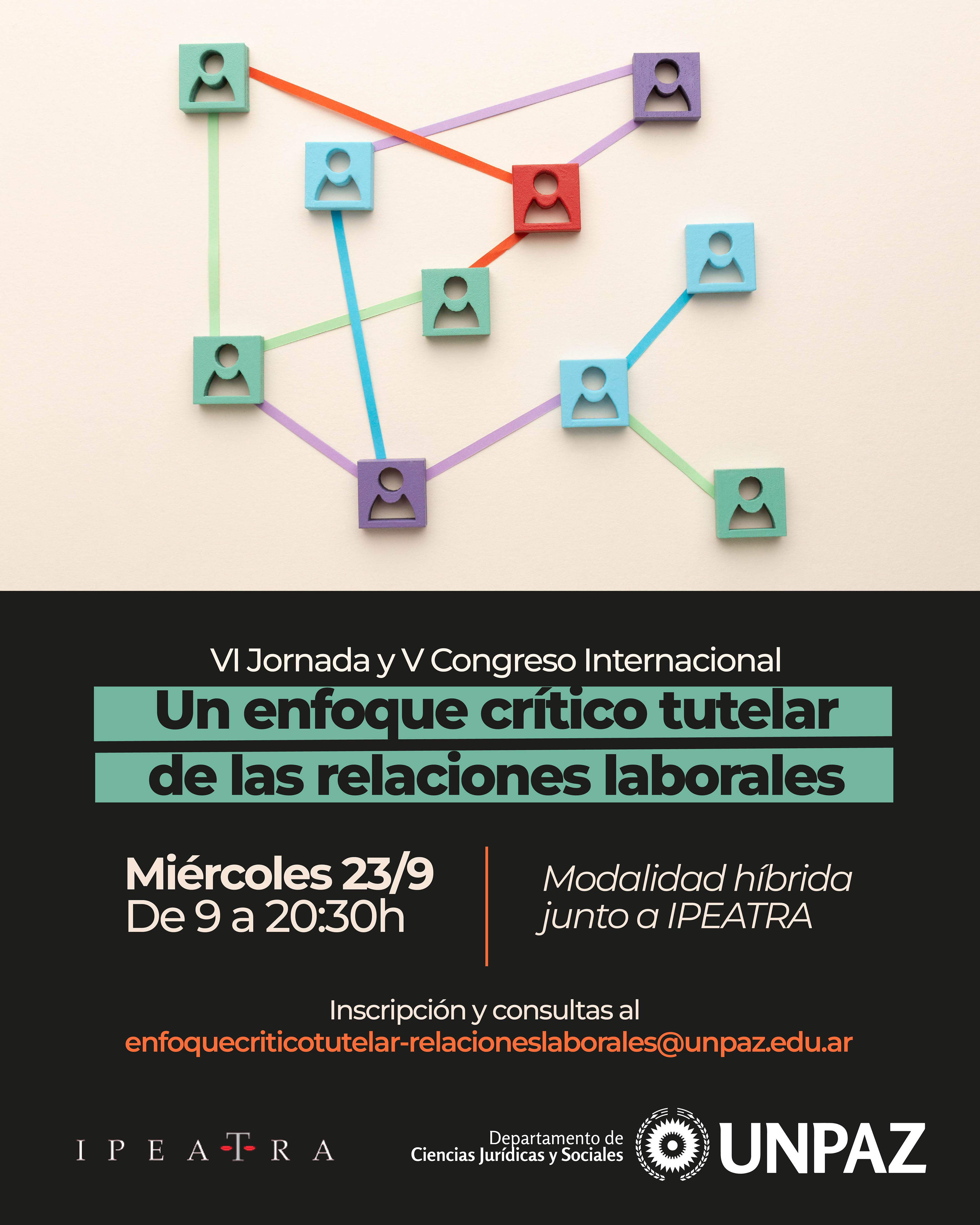 Se realizará la VI Jornada y el V Congreso Internacional “Un enfoque crítico tutelar de las relaciones laborales” - UNPAZ
