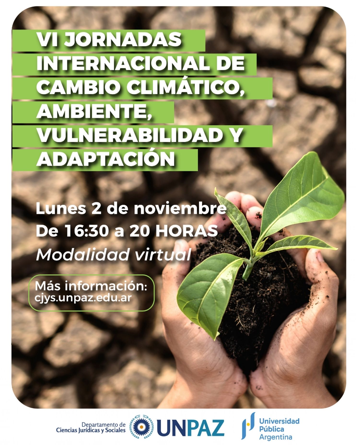 La UNPAZ realizará las Sextas Jornadas Internacionales sobre Cambio Climático, Ambiente, Vulnerabilidad y Adaptación