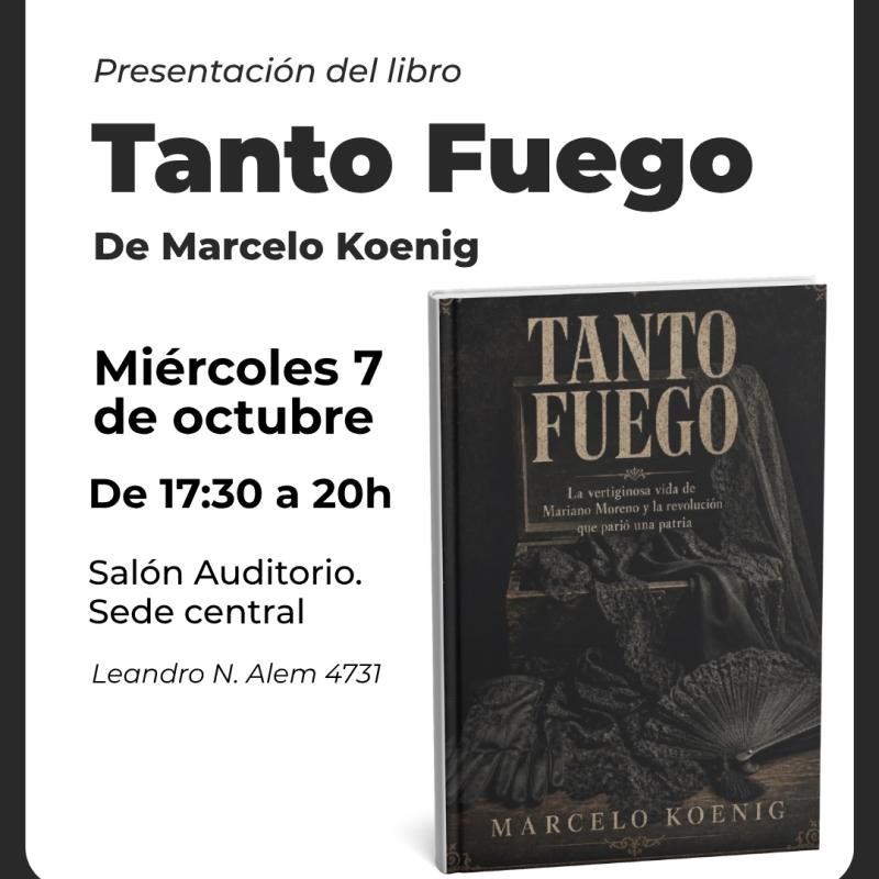 “Tanto Fuego”, de Marcelo Koenig - UNPAZ