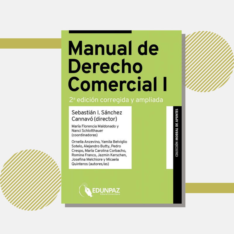 EDUNPAZ publicó la segunda edición ampliada del Manual de Derecho Comercial I